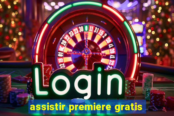 assistir premiere gratis